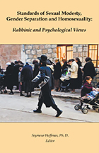 Standards of Sexual Modesty, Gender Separation and Homosexuality: Rabbinic and Psychological Views